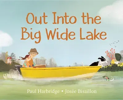Out into the Big Wide Lake, illustration by Josée Bisaillon